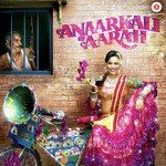 Anaarkali of Aarah - Rekha Bhardwaj Song Download
